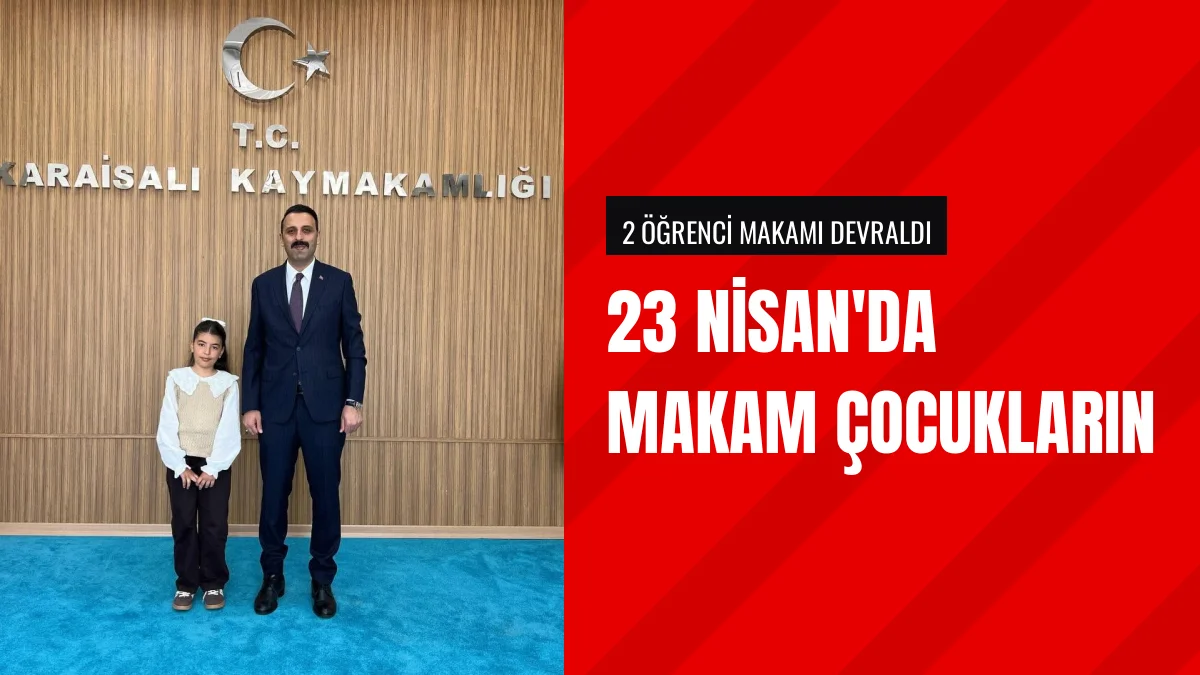 Kaymakam Hüseyin Bozoğlan makamını 23 Nisan için çocuklara devretti