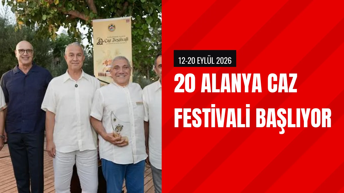 20 Uluslararası Alanya Caz Festivali 12 Eylül Tarihinde Başlayacak