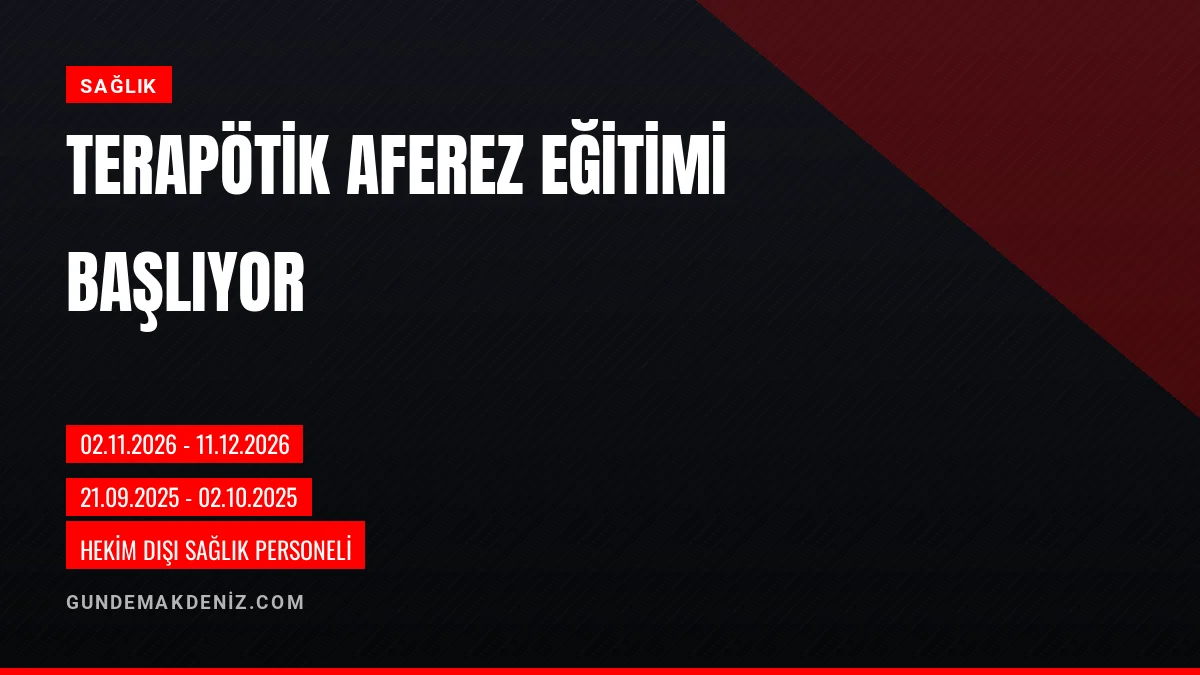 Adana Şehir Hastanesi Terapötik Aferez Eğitimi Başvurularını Alıyor