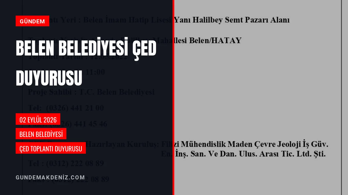 Belen Belediyesi ÇED Sürecine Halkın Katılımı Toplantısı Duyurdu