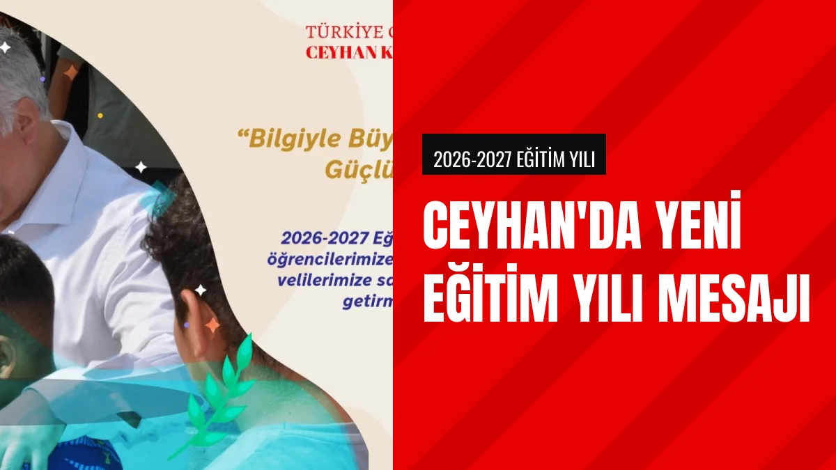 Ceyhan Kaymakamı Ramazan Kurtyemez yeni eğitim yılı mesajı yayımladı