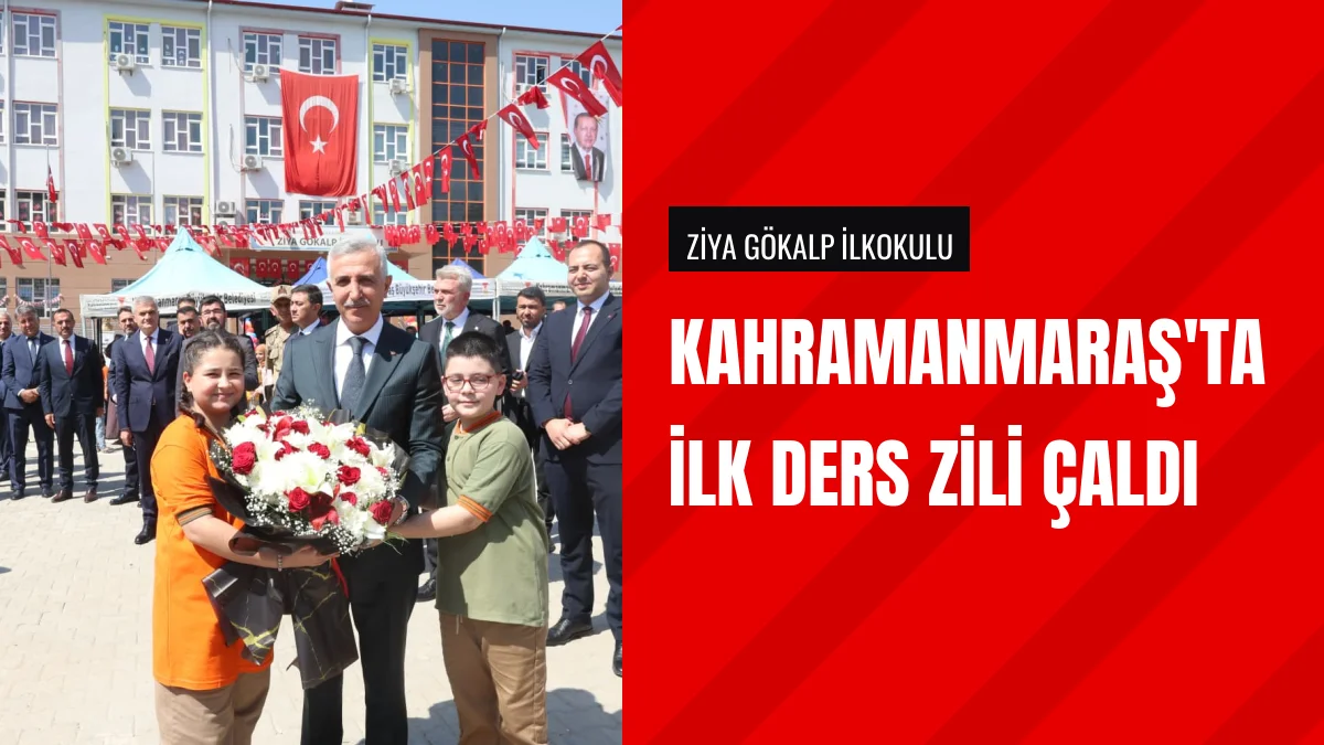 Kahramanmaraşta yeni eğitim öğretim yılı ilk ders ziliyle başladı