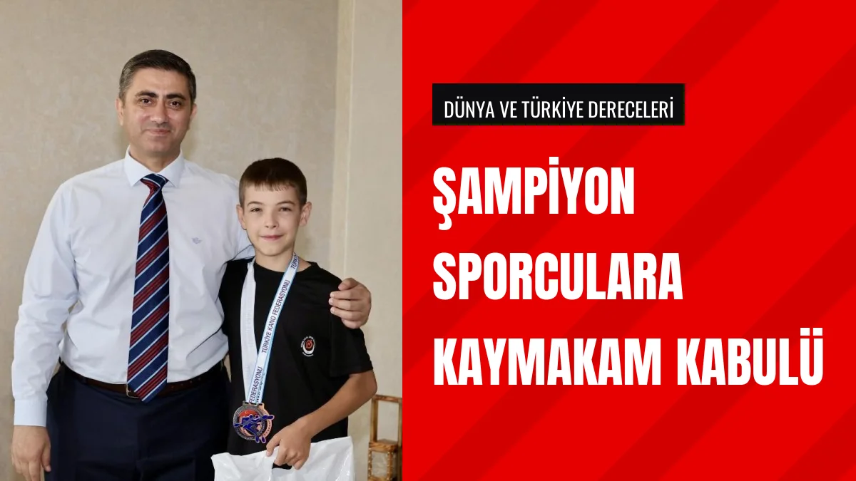 Kaymakam Salih Çiğdem Başarılı Sporcuları Makamında Kabul Etti