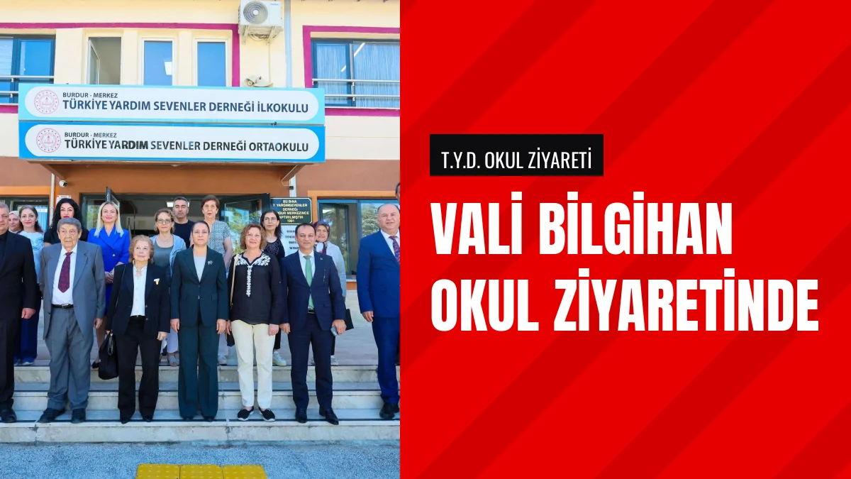 Vali Bilgihan Türkiye Yardımsevenler Derneği Okulunu Ziyaret Etti