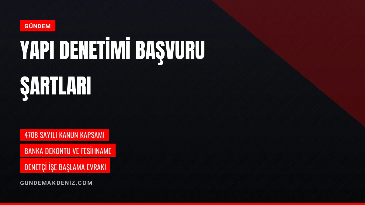 Yapı Denetimi Şube Müdürlüğü yetki ve başvuru evraklarını duyurdu